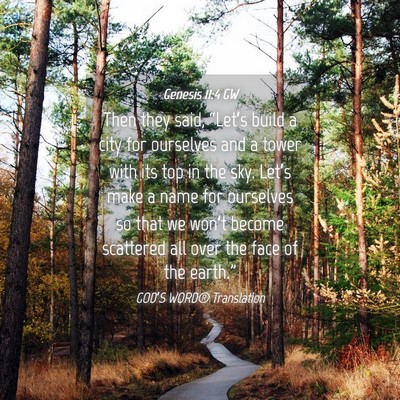 Picture 04 - Genesis 11:4 GW - Then they said, “Let’s build a city for - Bible Verse Picture