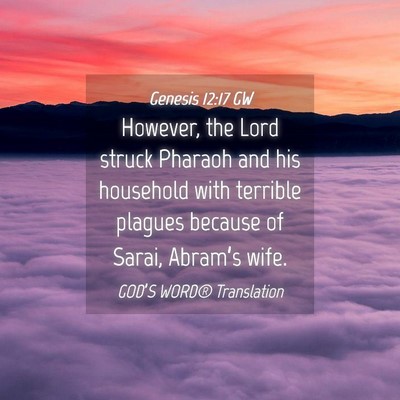 Picture 04 - Genesis 12:17 GW - However, the Lord struck Pharaoh and his - Bible Verse Picture