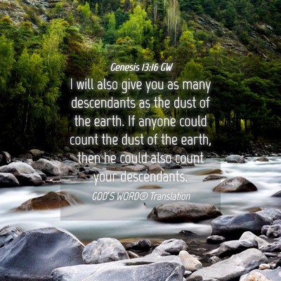 Picture 04 - Genesis 13:16 GW - I will also give you as many descendants as the - Bible Verse Picture