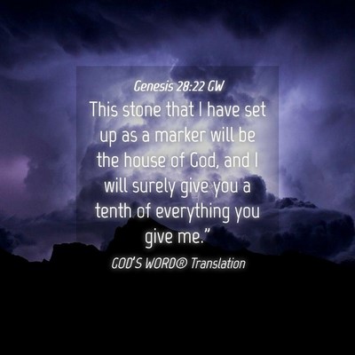 Picture 04 - Genesis 28:22 GW - This stone that I have set up as a marker will be - Bible Verse Picture