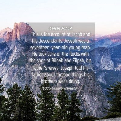 Picture 04 - Genesis 37:2 GW - This is the account of Jacob and his descendants. - Bible Verse Picture