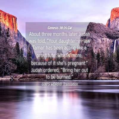 Picture 04 - Genesis 38:24 GW - About three months later Judah was told, “Your - Bible Verse Picture