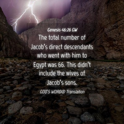 Picture 04 - Genesis 46:26 GW - The total number of Jacob’s direct descendants - Bible Verse Picture