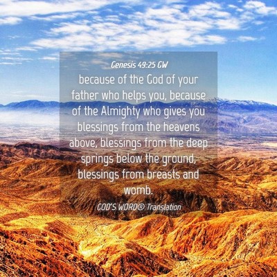 Picture 04 - Genesis 49:25 GW - because of the God of your father who helps you, - Bible Verse Picture