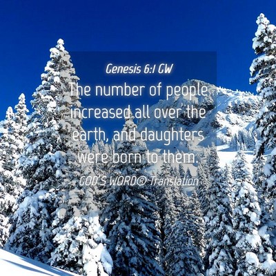Picture 04 - Genesis 6:1 GW - The number of people increased all over the - Bible Verse Picture