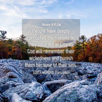 Picture 04 - Hosea 9:9 GW - People have deeply corrupted themselves as they - Bible Verse Picture
