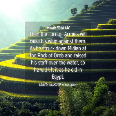 Picture 04 - Isaiah 10:26 GW - Then the Lord of Armies will raise his whip - Bible Verse Picture