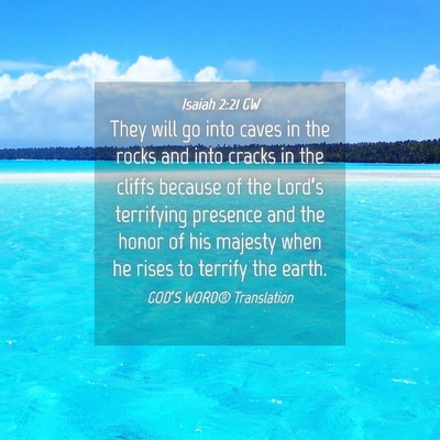 Picture 04 - Isaiah 2:21 GW - They will go into caves in the rocks and into - Bible Verse Picture