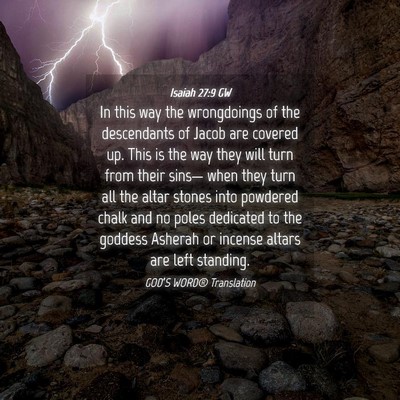 Picture 04 - Isaiah 27:9 GW - In this way the wrongdoings of the descendants of - Bible Verse Picture