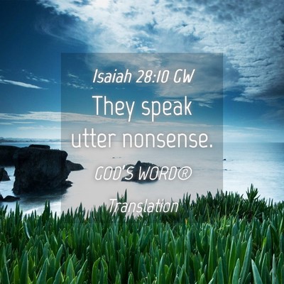 Picture 04 - Isaiah 28:10 GW - They speak utter - Bible Verse Picture