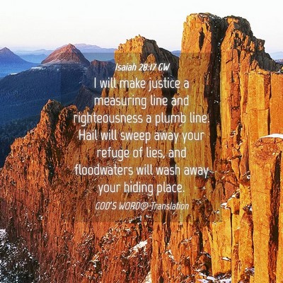 Picture 04 - Isaiah 28:17 GW - I will make justice a measuring line and - Bible Verse Picture