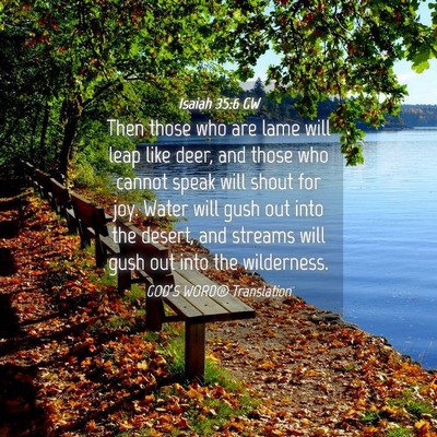 Picture 04 - Isaiah 35:6 GW - Then those who are lame will leap like deer, and - Bible Verse Picture