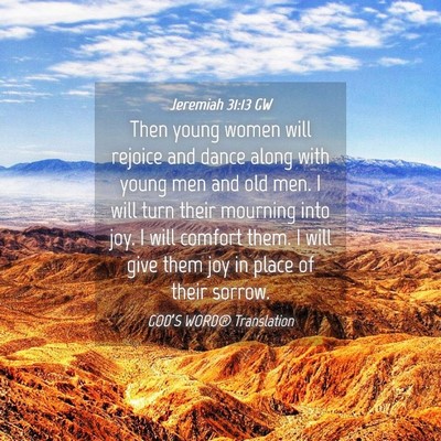 Picture 04 - Jeremiah 31:13 GW - Then young women will rejoice and dance along - Bible Verse Picture