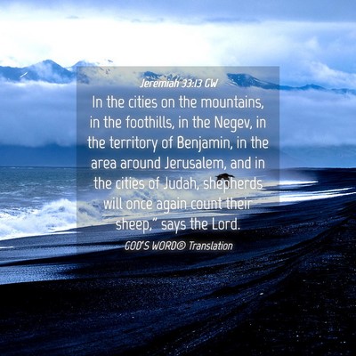 Picture 04 - Jeremiah 33:13 GW - In the cities on the mountains, in the foothills, - Bible Verse Picture