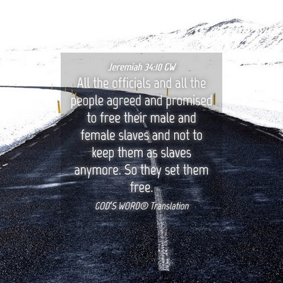 Picture 04 - Jeremiah 34:10 GW - All the officials and all the people agreed and - Bible Verse Picture