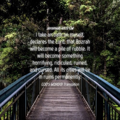 Picture 04 - Jeremiah 49:13 GW - I take an oath on myself, declares the Lord, that - Bible Verse Picture