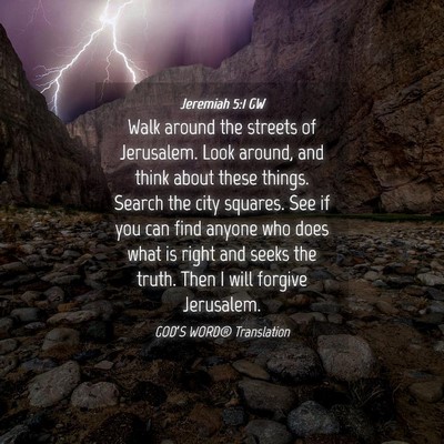 Picture 04 - Jeremiah 5:1 GW - Walk around the streets of Jerusalem. Look - Bible Verse Picture