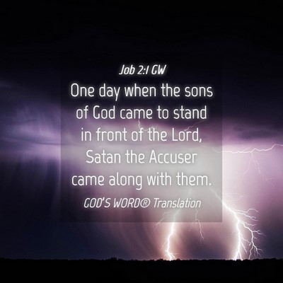 Picture 04 - Job 2:1 GW - One day when the sons of God came to stand in - Bible Verse Picture