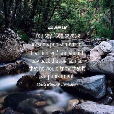 Picture 04 - Job 21:19 GW - “You say, ‘God saves a person’s punishment - Bible Verse Picture