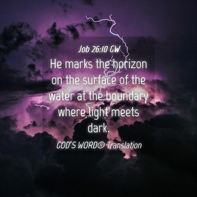Picture 04 - Job 26:10 GW - He marks the horizon on the surface of the water - Bible Verse Picture