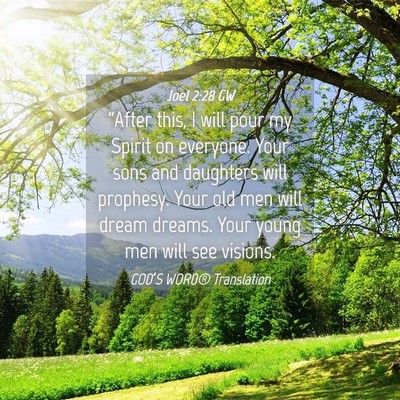 Picture 04 - Joel 2:28 GW - “After this, I will pour my Spirit on everyone. - Bible Verse Picture