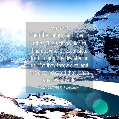 Picture 04 - Jonah 1:7 GW - Then the sailors said to each other, “Let’s - Bible Verse Picture