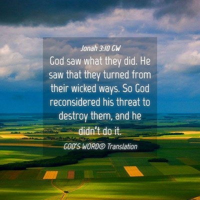 Picture 04 - Jonah 3:10 GW - God saw what they did. He saw that they turned - Bible Verse Picture