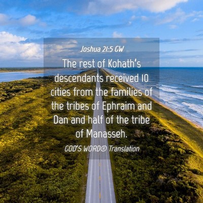 Picture 04 - Joshua 21:5 GW - The rest of Kohath’s descendants received 10 - Bible Verse Picture