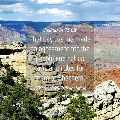 Picture 04 - Joshua 24:25 GW - That day Joshua made an agreement for the people - Bible Verse Picture