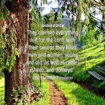 Picture 04 - Joshua 6:21 GW - They claimed everything in it for the Lord. With - Bible Verse Picture