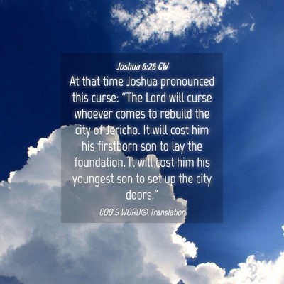 Picture 04 - Joshua 6:26 GW - At that time Joshua pronounced this curse: “The - Bible Verse Picture