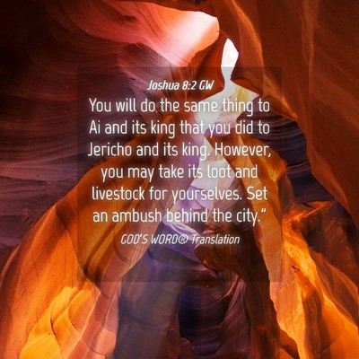 Picture 04 - Joshua 8:2 GW - You will do the same thing to Ai and its king - Bible Verse Picture