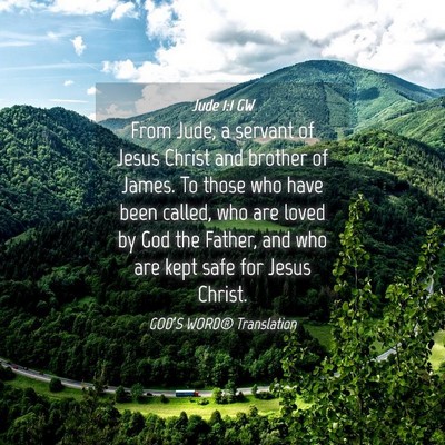 Picture 04 - Jude 1:1 GW - From Jude, a servant of Jesus Christ and brother - Bible Verse Picture
