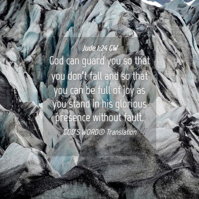 Picture 04 - Jude 1:24 GW - God can guard you so that you don’t fall and so - Bible Verse Picture