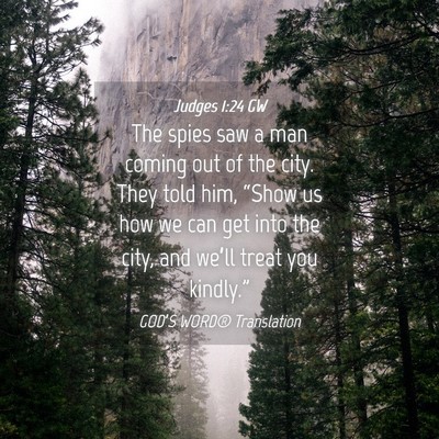 Picture 04 - Judges 1:24 GW - The spies saw a man coming out of the city. They - Bible Verse Picture