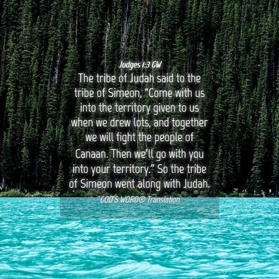 Picture 04 - Judges 1:3 GW - The tribe of Judah said to the tribe of Simeon, - Bible Verse Picture