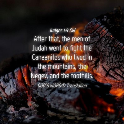 Picture 04 - Judges 1:9 GW - After that, the men of Judah went to fight the - Bible Verse Picture