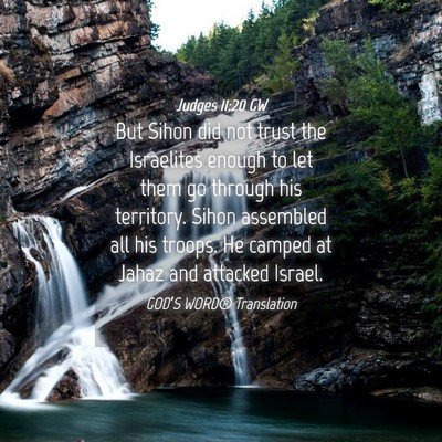 Picture 04 - Judges 11:20 GW - But Sihon did not trust the Israelites enough to - Bible Verse Picture