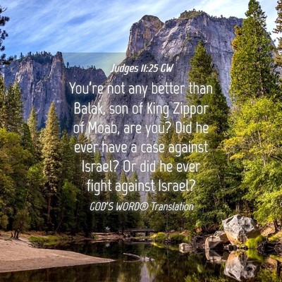 Picture 04 - Judges 11:25 GW - You’re not any better than Balak, son of King - Bible Verse Picture