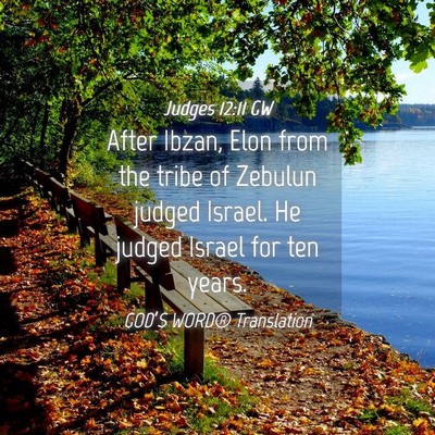 Picture 04 - Judges 12:11 GW - After Ibzan, Elon from the tribe of Zebulun - Bible Verse Picture