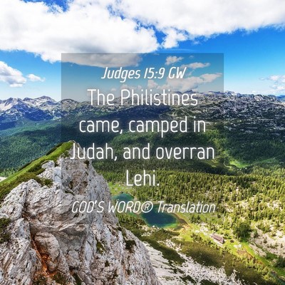 Picture 04 - Judges 15:9 GW - The Philistines came, camped in Judah, and - Bible Verse Picture