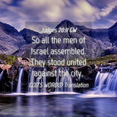 Picture 04 - Judges 20:11 GW - So all the men of Israel assembled. They stood - Bible Verse Picture