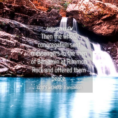 Picture 04 - Judges 21:13 GW - Then the whole congregation sent messengers to - Bible Verse Picture