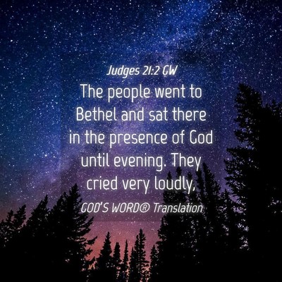 Picture 04 - Judges 21:2 GW - The people went to Bethel and sat there in the - Bible Verse Picture