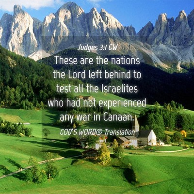 Picture 04 - Judges 3:1 GW - These are the nations the Lord left behind to - Bible Verse Picture