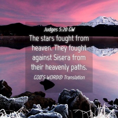Picture 04 - Judges 5:20 GW - The stars fought from heaven. They fought against - Bible Verse Picture
