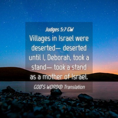 Picture 04 - Judges 5:7 GW - Villages in Israel were deserted— deserted - Bible Verse Picture