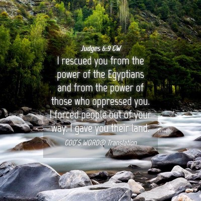 Picture 04 - Judges 6:9 GW - I rescued you from the power of the Egyptians and - Bible Verse Picture