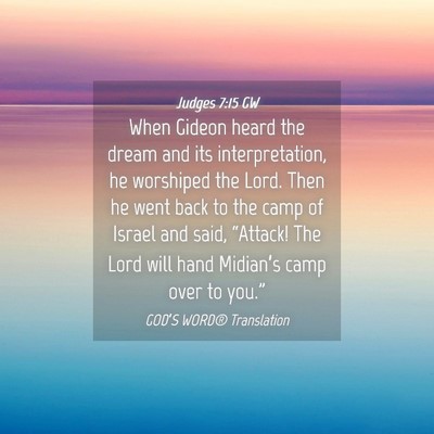 Picture 04 - Judges 7:15 GW - When Gideon heard the dream and its - Bible Verse Picture