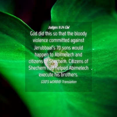 Picture 04 - Judges 9:24 GW - God did this so that the bloody violence - Bible Verse Picture